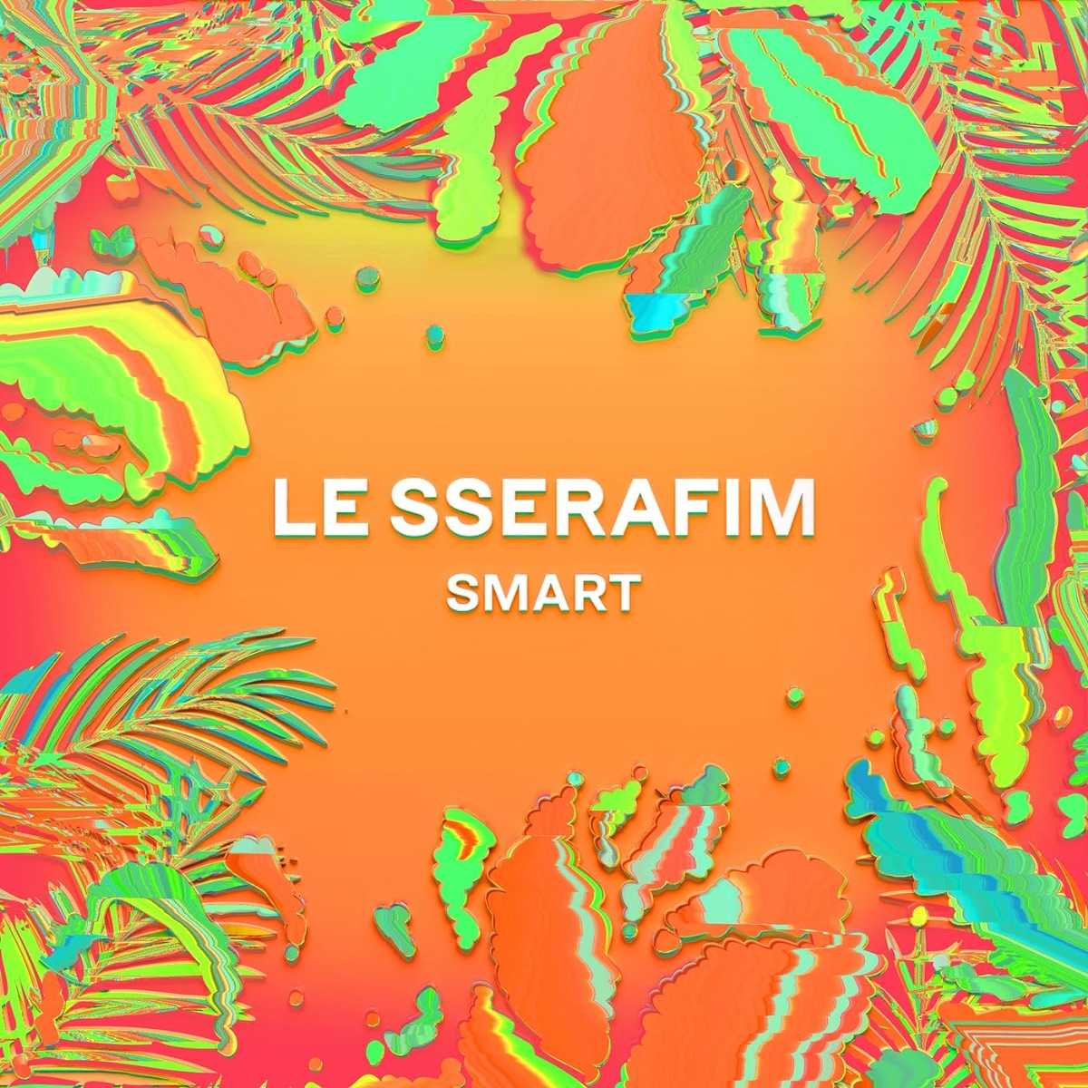 【16bit 44.1kHZ Flac】LE SSERAFIM - Smart (Remixes)